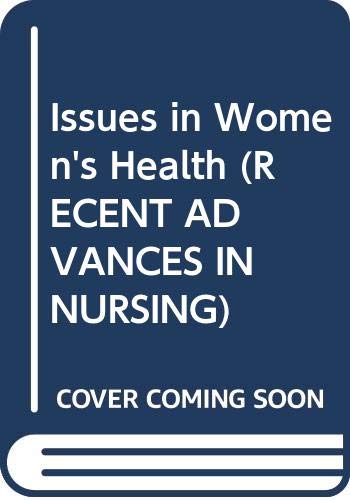 Issues in Women's Health (RECENT ADVANCES IN NURSING) Books