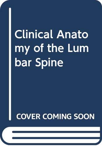 Clinical Anatomy of the Lumbar Spine Medicine