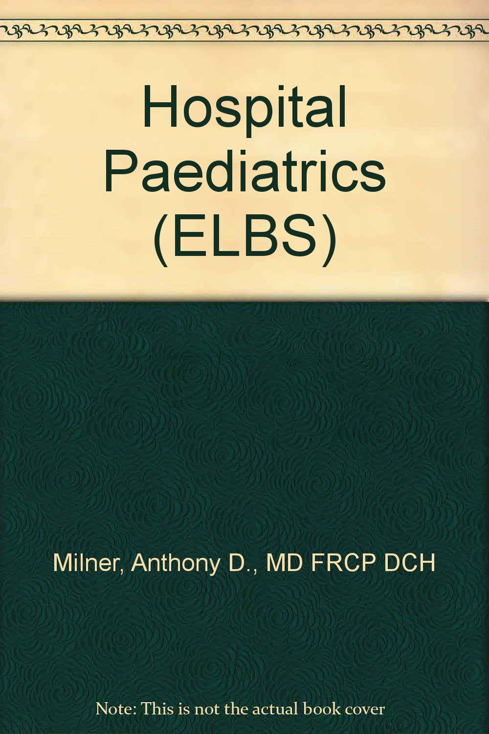 Hospital Paediatrics (ELBS) Books