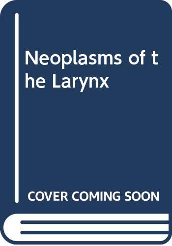 Neoplasms of the Larynx Medicine