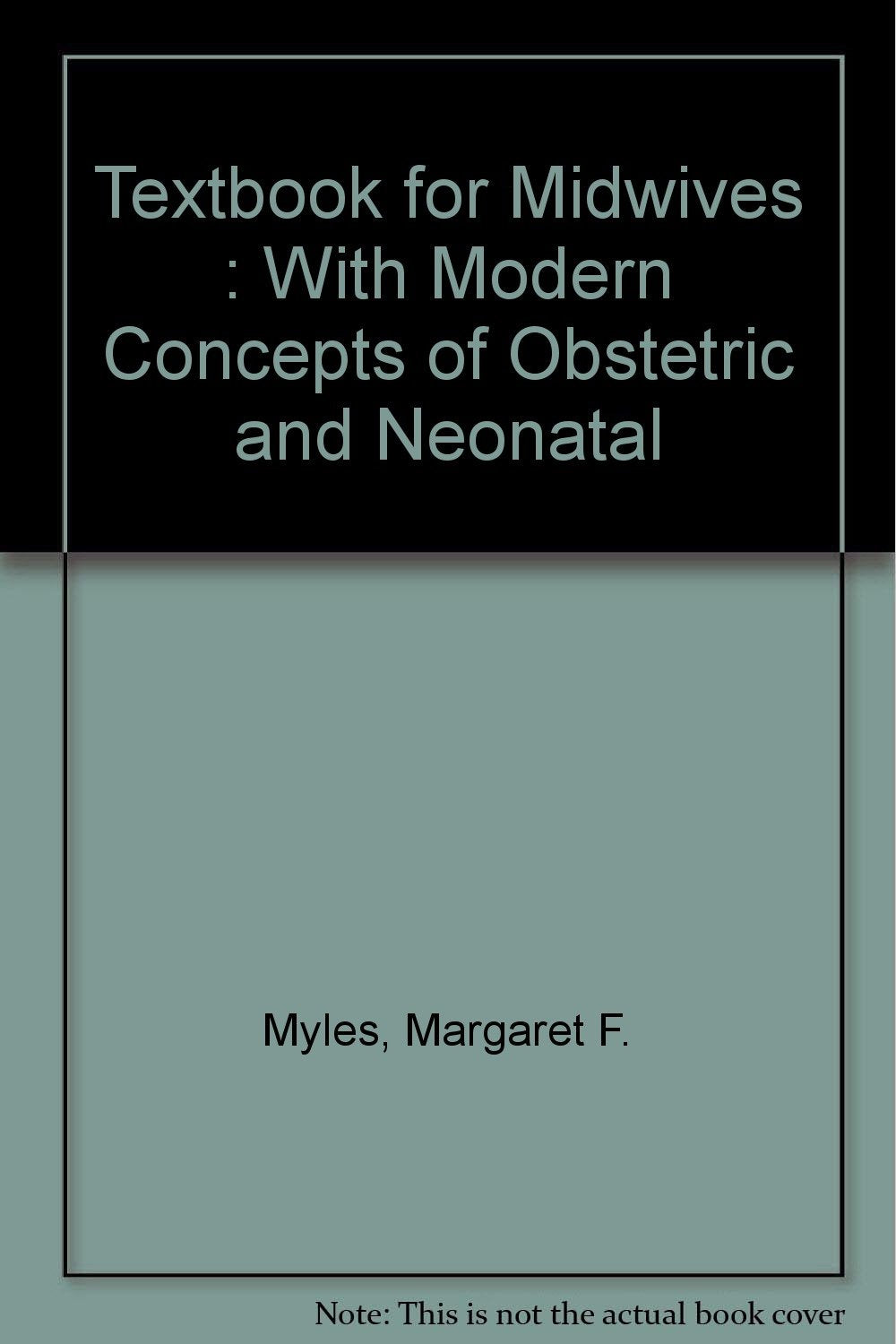 Textbook for Midwives : With Modern Concepts of Obstetric and Neonatal Books