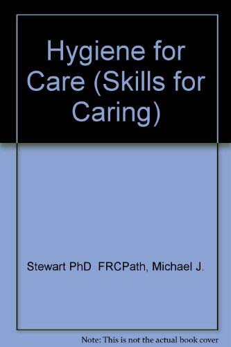 Hygiene of Care (Skills for Caring) Medicine