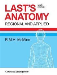 Last's Anatomy: Regional and Applied Medicine
