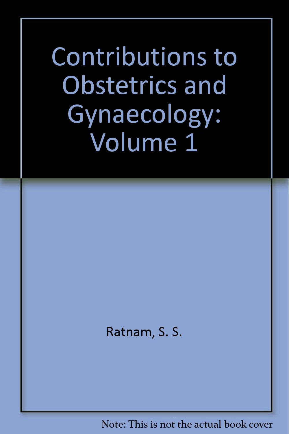 Contributions to Obstetrics and Gynaecology (Contributions to Obstetrics and Gynaecology S.) Medicine
