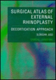 Surgical Atlas of External Rhinoplasty: Decortication Approach Medicine