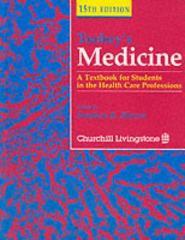 Toohey's Medicine: A Textbook for Students in the Health Care Professions Medicine