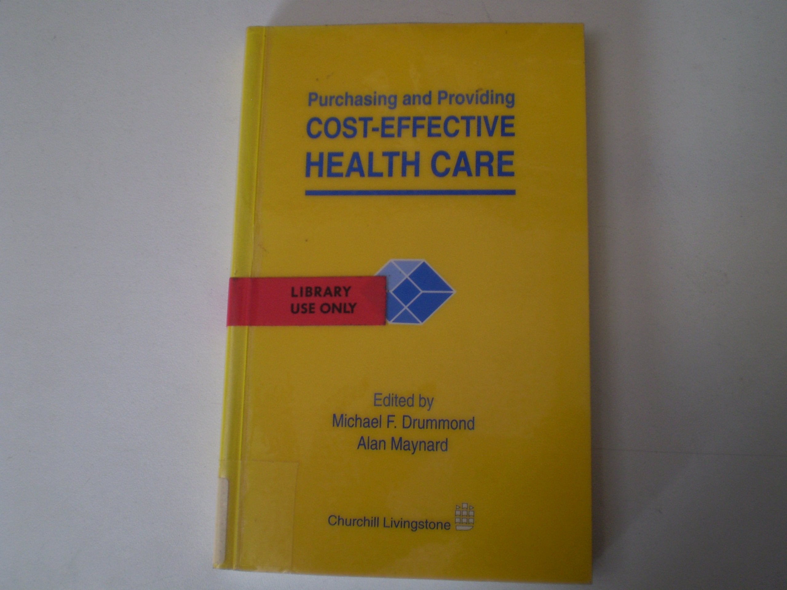 Purchasing and Providing Cost Effective Health Care book