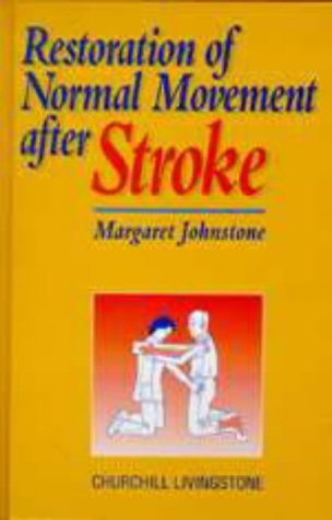 Restoration of Normal Movement After Stroke Medicine