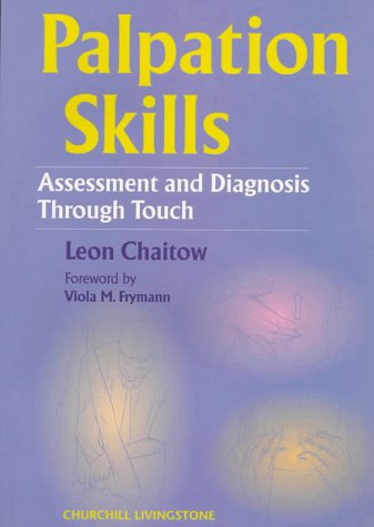 Palpation Skills: Assessment and Diagnosis Through Touch Medicine