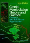 Cranial Manipulation Theory and Practice: Osseous and Soft Tissue Approaches Medicine