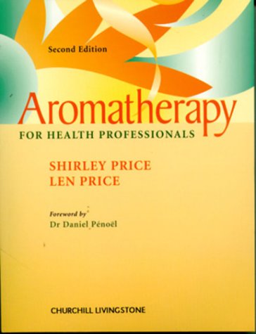 Aromatherapy for Health Professionals Medicine