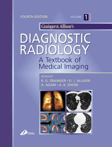 Grainger & Allison's Diagnostic Radiology: A Textbook of Medical Imaging book