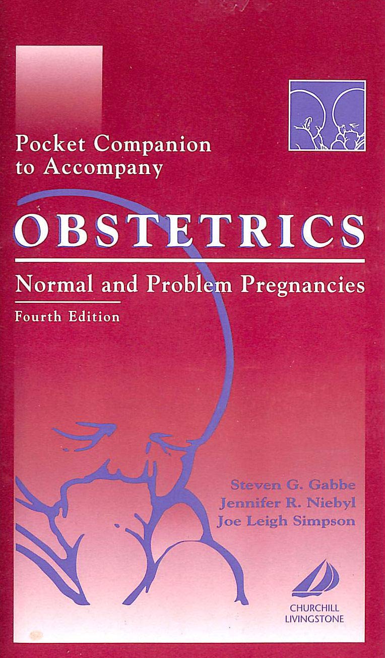 Pocket Companion to Accompany Obstetrics: Normal and Problem Pregnancies Medicine