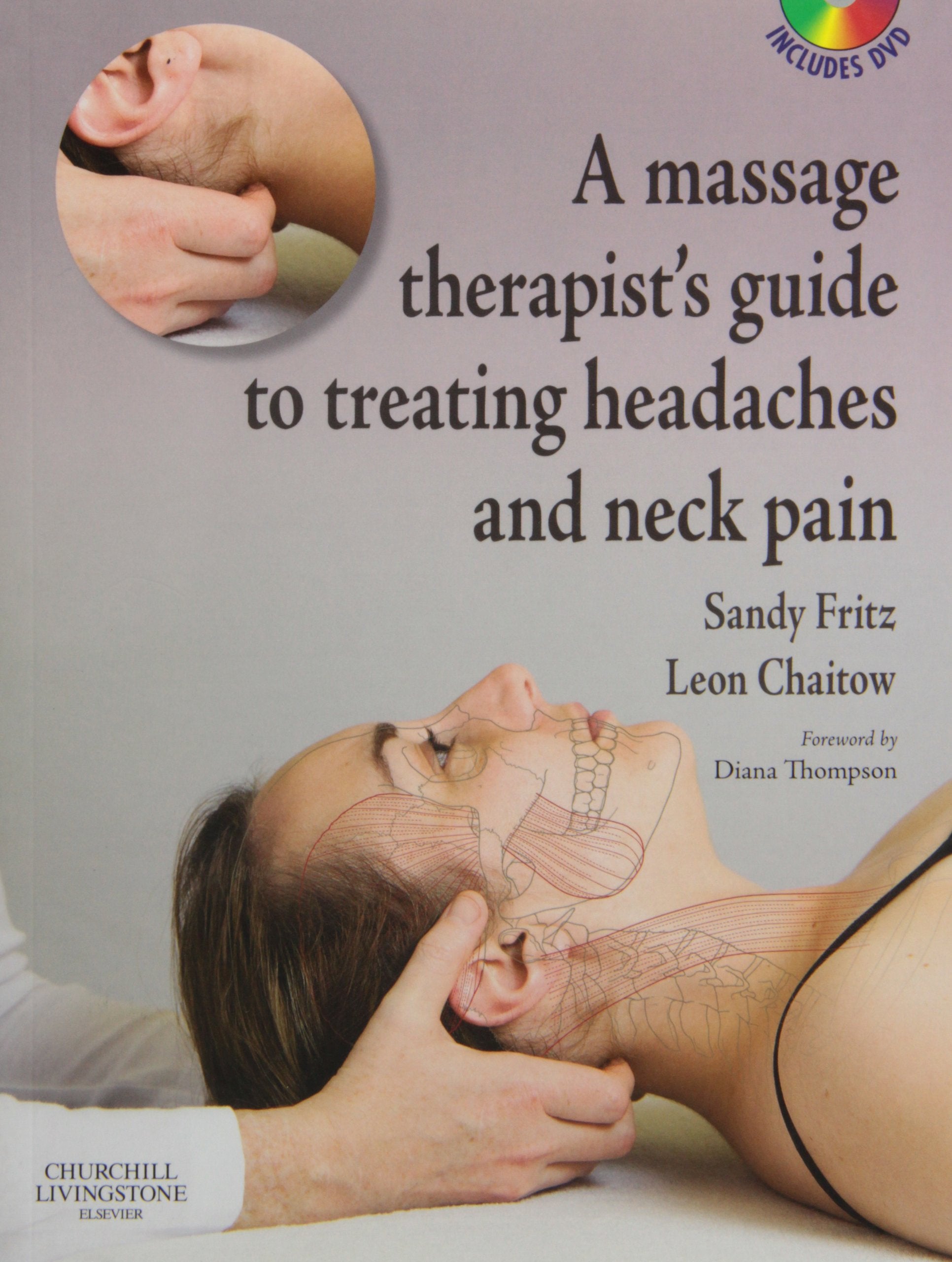A Massage Therapist's Guide to Treating Headaches and Neck Pain Medicine