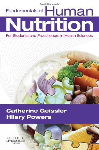 Fundamentals of Human Nutrition: For Students and Practitioners in the Health Sciences Medicine