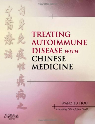 Treating Autoimmune Disease With Chinese Medicine book