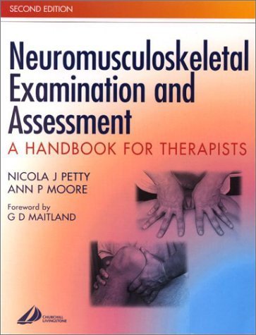 Neuromusculoskeletal Examination and Assessment: A Handbook for Therapists Medicine