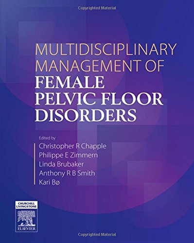 Multidisciplinary Management of Female Pelvic Floor Disorders Medicine