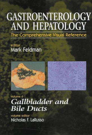Gallbladder and Bile Ducts (Gastroenterology and Hepatology, Band 6) Medicine