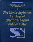Fine Needle Aspiration Cytology of Superficial Organs And Body Sites book