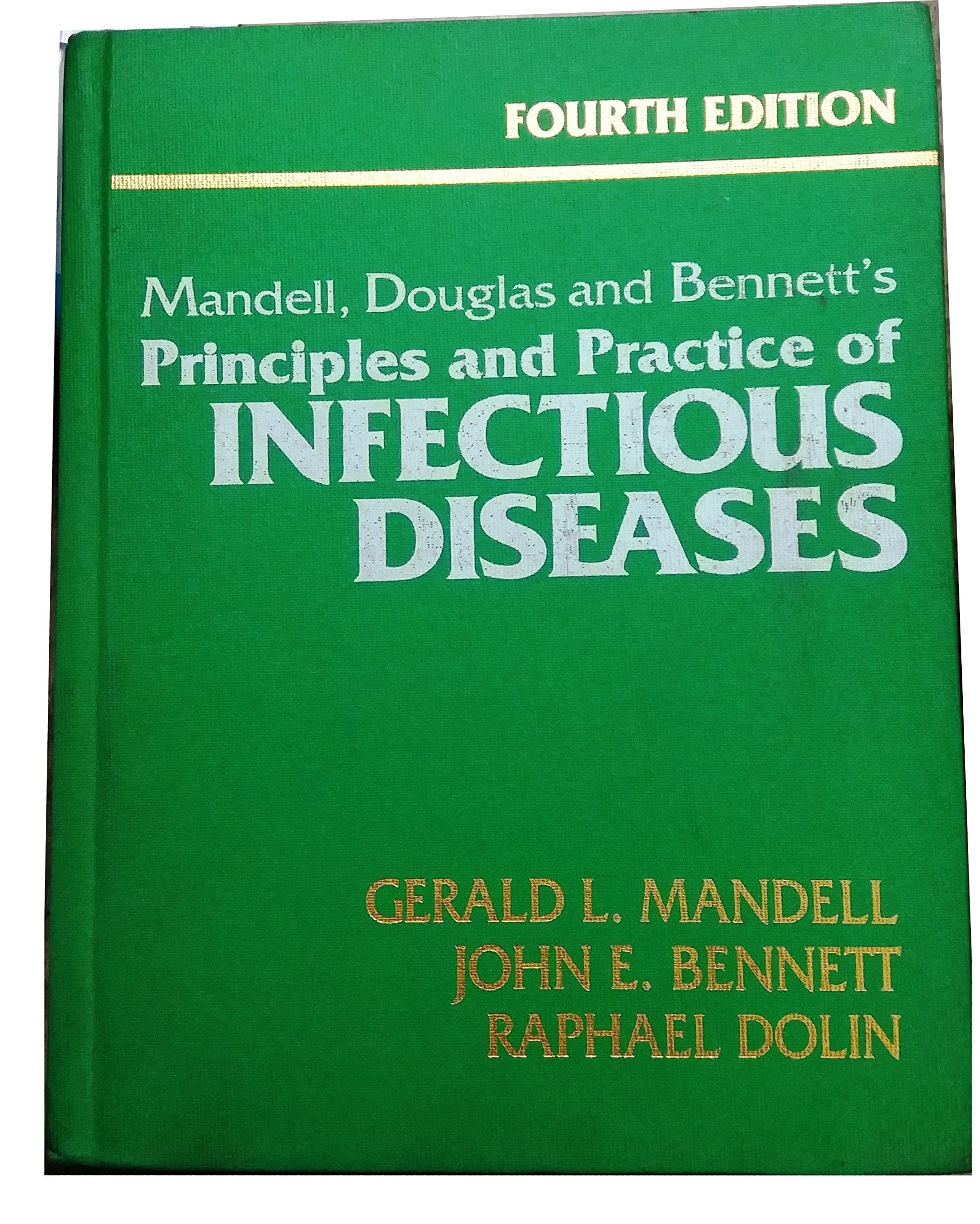 Mandell, Douglas and Bennett's Principles and Practice of Infectious Diseases Medicine
