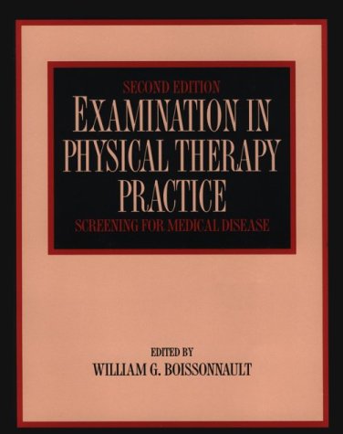 Examination in Physical Therapy Practice: Screening for Medical Disease Medicine