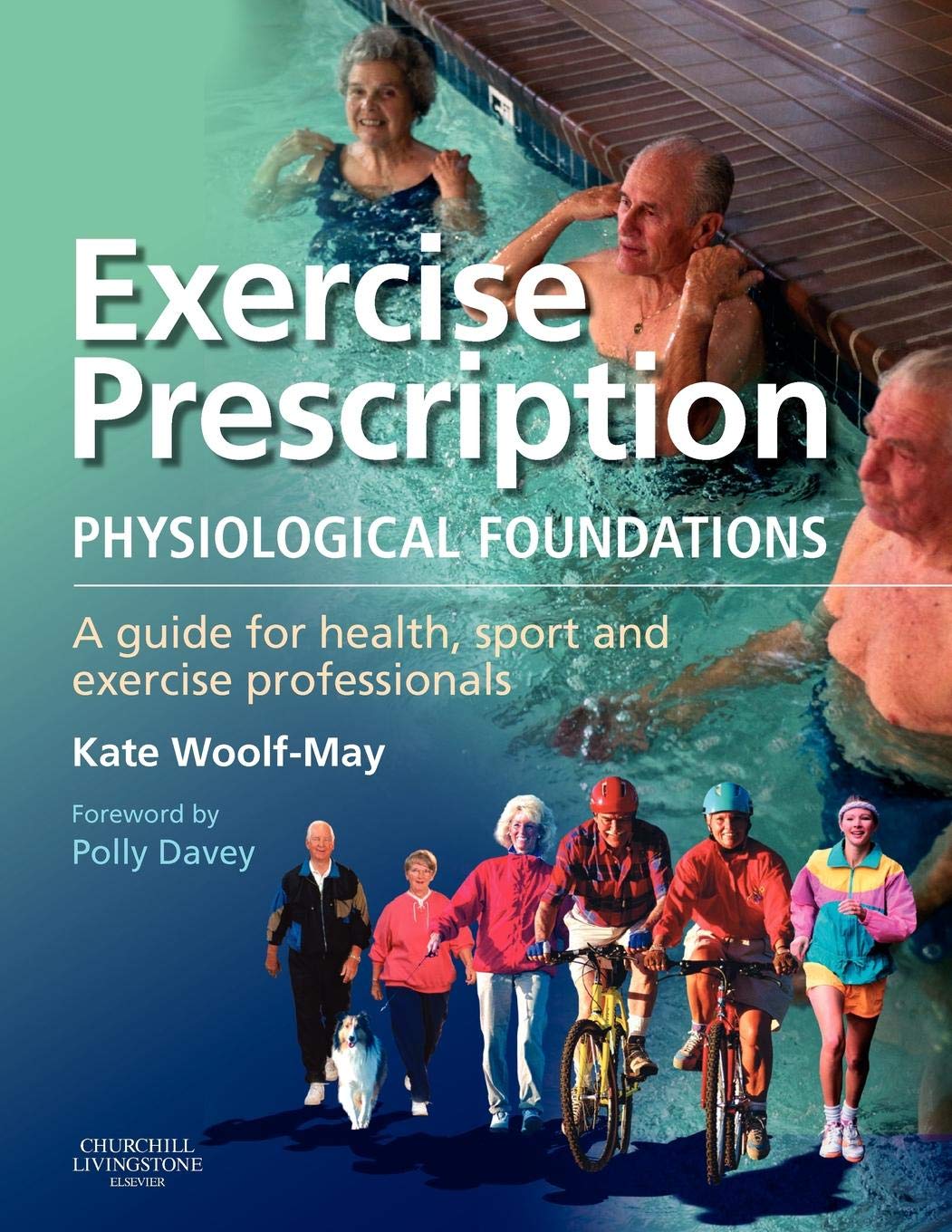 Exercise Prescription - The Physiological Foundations: A Guide for Health, Sport and Exercise Professionals Medicine