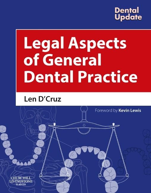 Legal Aspects of General Dental Practice (Dental Update) Medicine