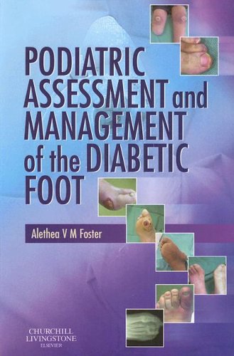 Podiatric Assessment And Management of the Diabetic Foot Medicine