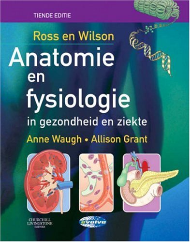 Ross and Wilson Anatomie En Fysiologie in Gezondheid En Ziekte book