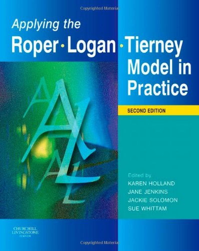 Applying the Roper-Logan-Tierney Model in Practice Medicine