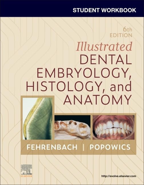 Student Workbook for Illustrated Dental Embryology, Histology and Anatomy Medicine