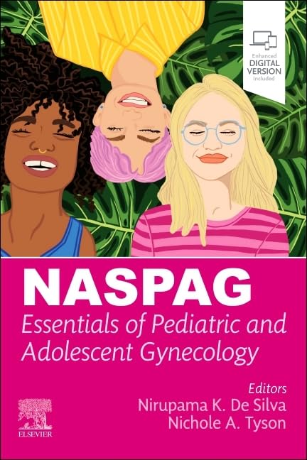 NASPAG Essentials of Pediatric and Adolescent Gynecology Medicine