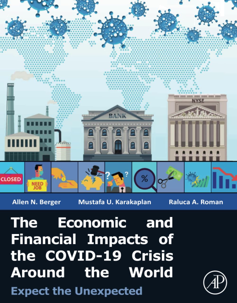 The Economic and Financial Impacts of the COVID-19 Crisis Around the World: Expect the Unexpected book