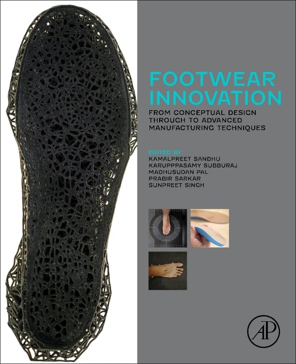Footwear Innovation: From Conceptual Design through to Advanced Manufacturing Techniques Medicine