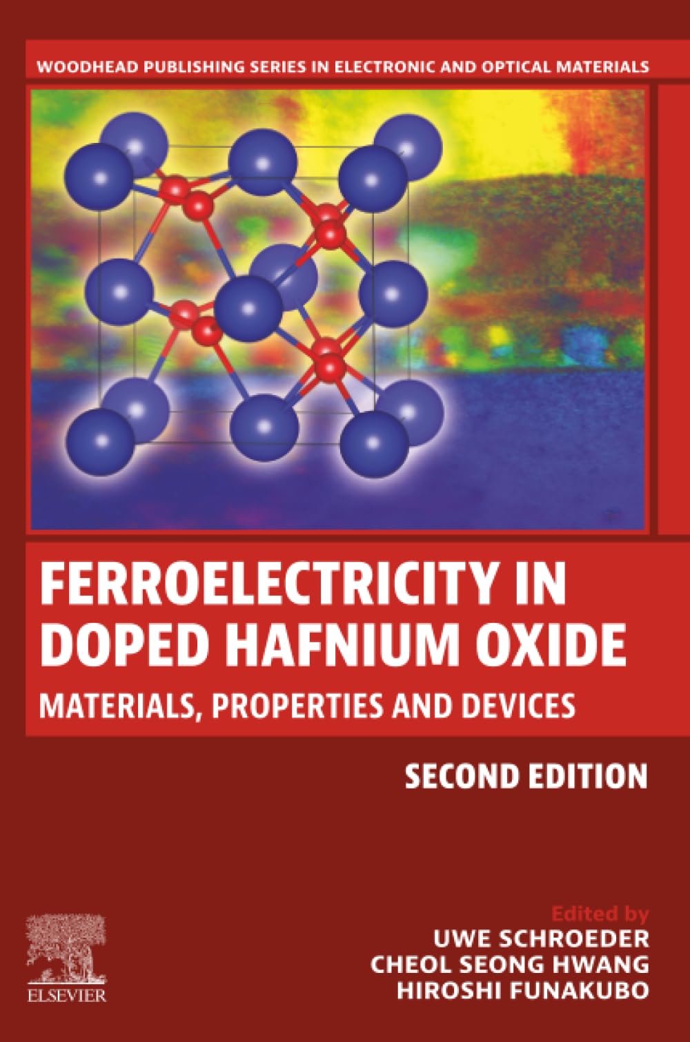 Ferroelectricity in Doped Hafnium Oxide: Materials, Properties and Devices (Woodhead Publishing Series in Electronic and Optical Materials) Business & Technology