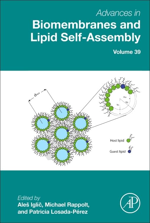 Advances in Biomembranes and Lipid Self-Assembly (Volume 39) Natural Sciences