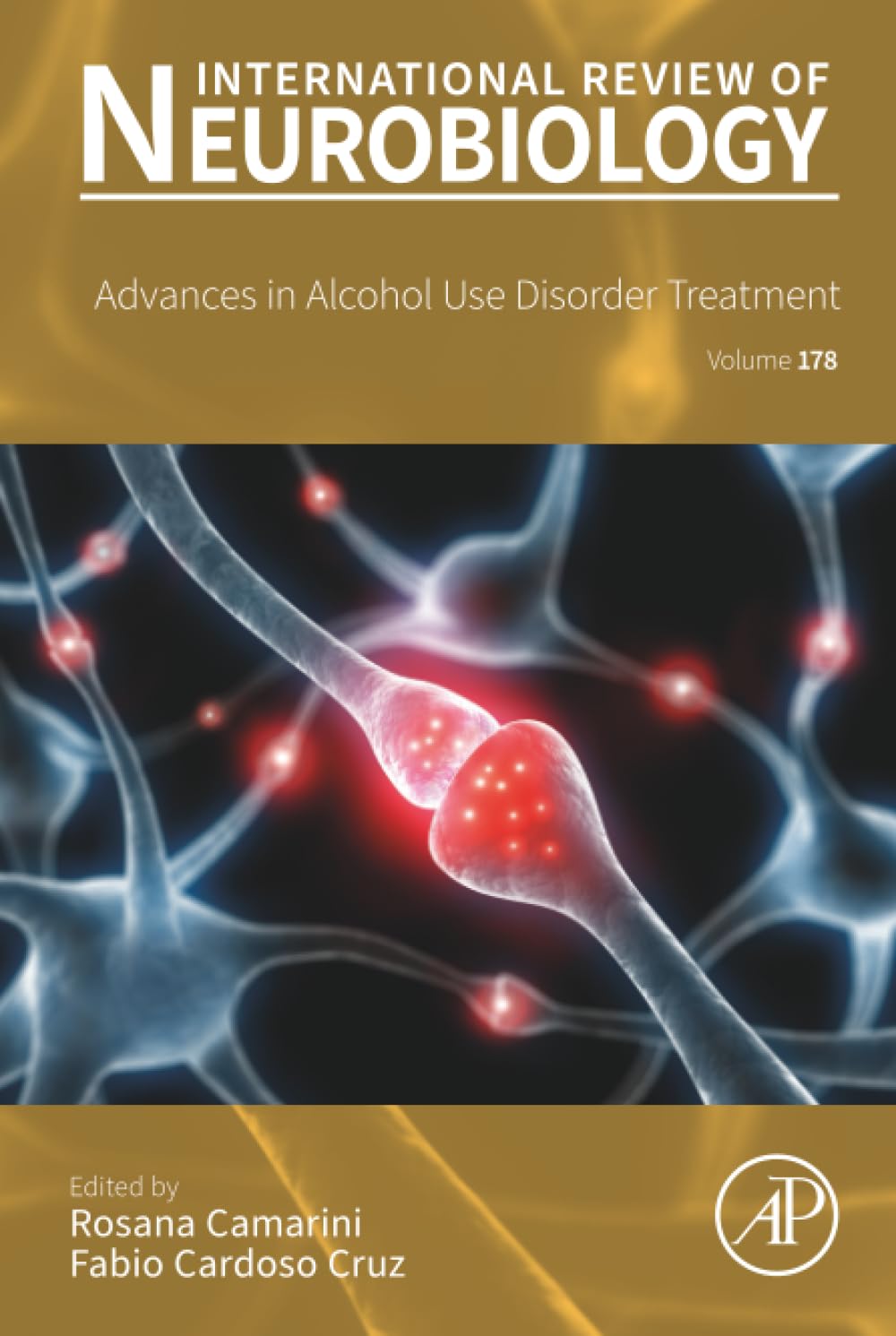 Advances in Alcohol Use Disorder Treatment: Volume 178 (International Review of Neurobiology, Volume 178) Medicine