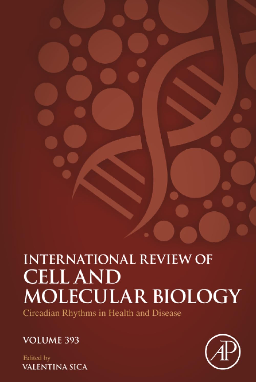 Circadian Rhythms in Health and Disease: Volume 393 (International Review of Cell and Molecular Biology, Volume 393) Medicine