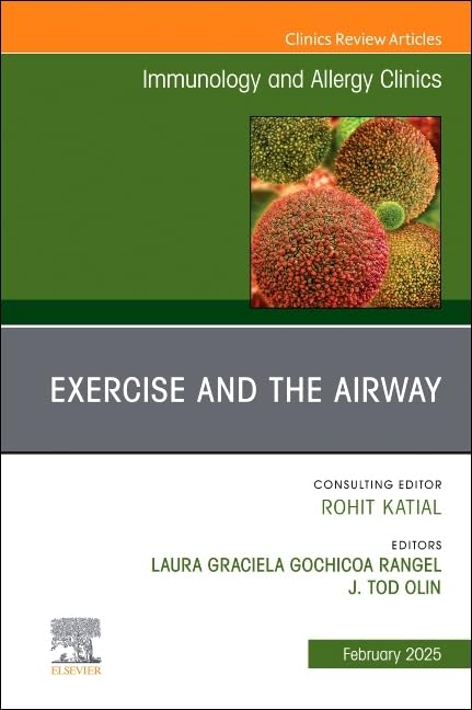Exercise and the Airway, an Issue of Immunology and Allergy Clinics of North America: Volume 45-1 book