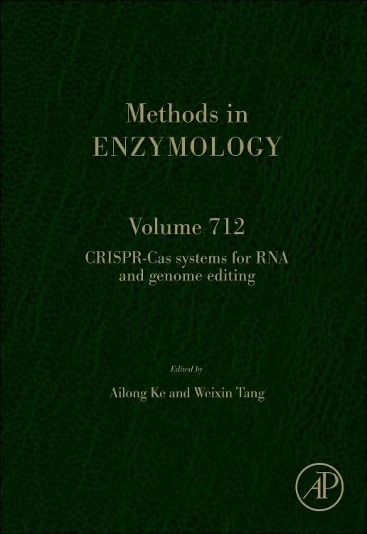 CRISPR-Cas Systems for RNA and Genome Editing (Volume 712) (Methods in Enzymology, Volume 712) Natural Sciences