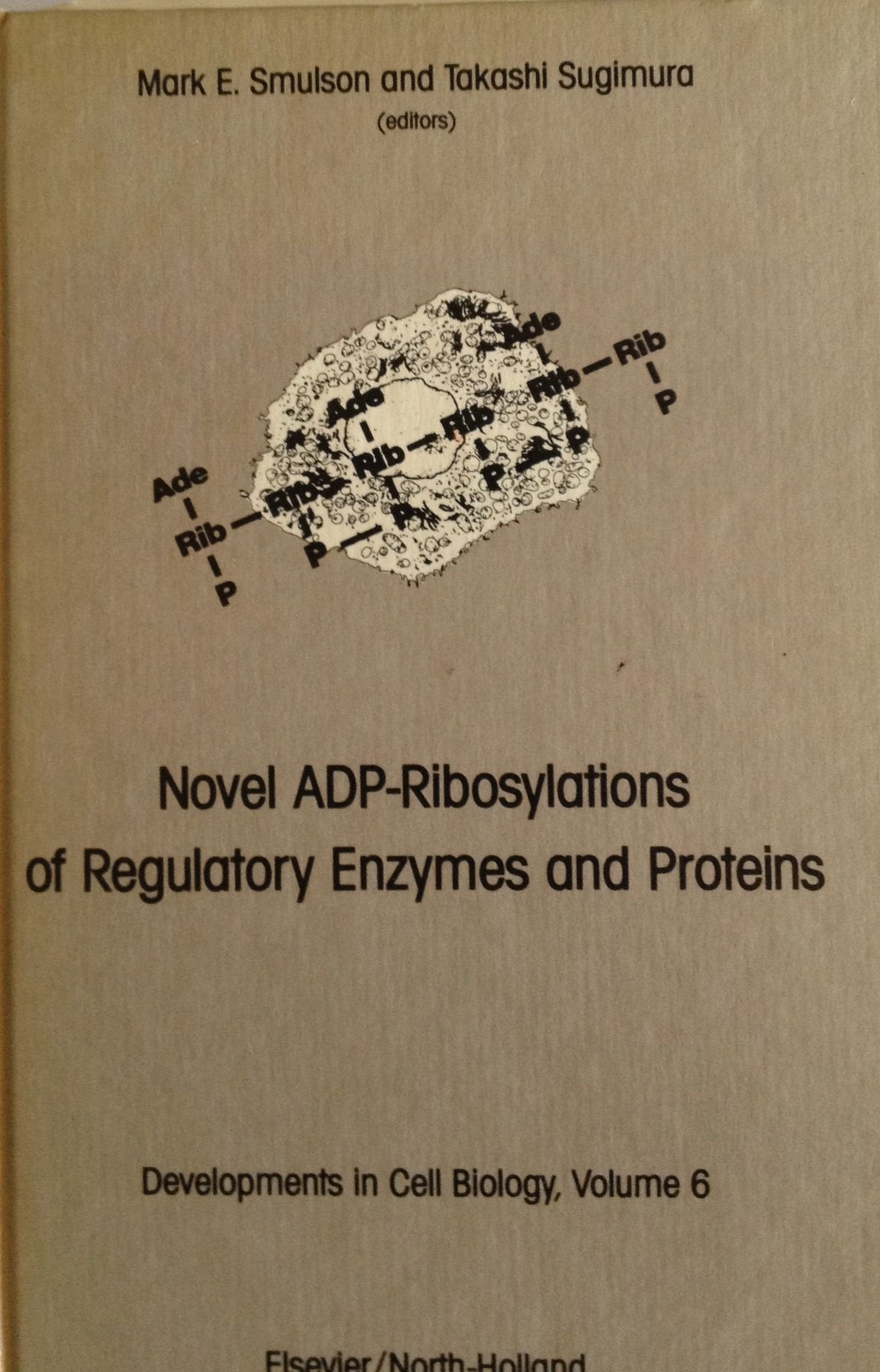 Novel Automatic Data Processing: Ribosylations of Regulatory Enzymes and Proteins - International Conference Proceedings Medicine