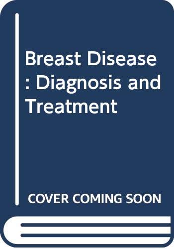 Breast Disease: Diagnosis and Treatment Books