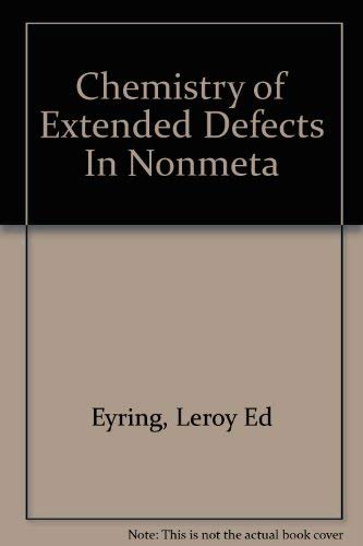 Chemistry of Extended Defects In Nonmeta book