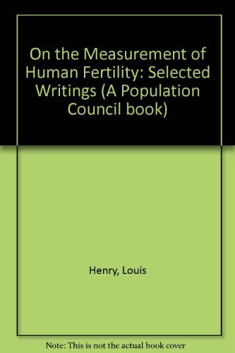 On the Measurement of Human Fertility: Selected Writings Social Sciences