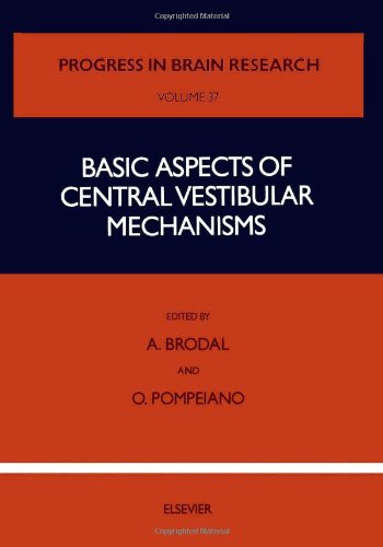 Basic Aspects of Central Vestibular Mechanisms (Progress in Brain Research) Mathematics