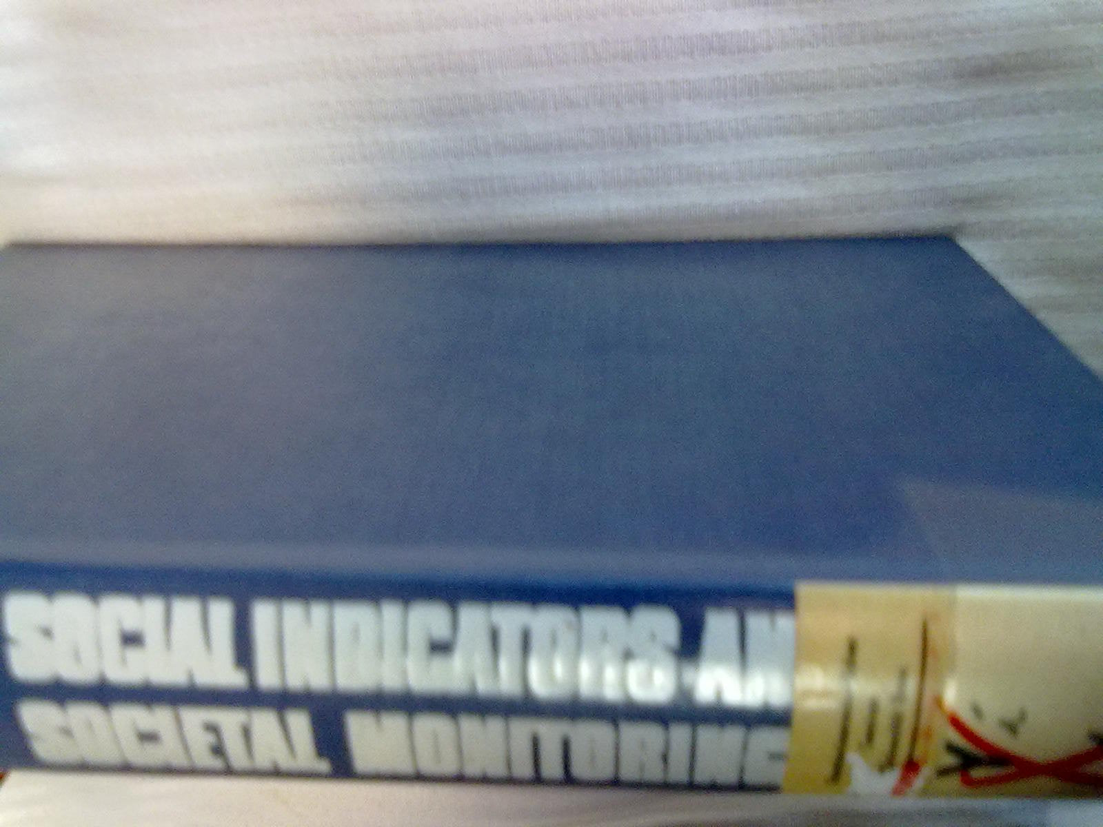 Social Indicators and Societal Monitoring: An Annotated Bibliography Reference Books
