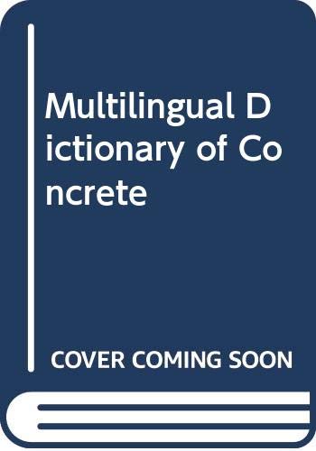 Multilingual Dictionary of Concrete Business & Technology