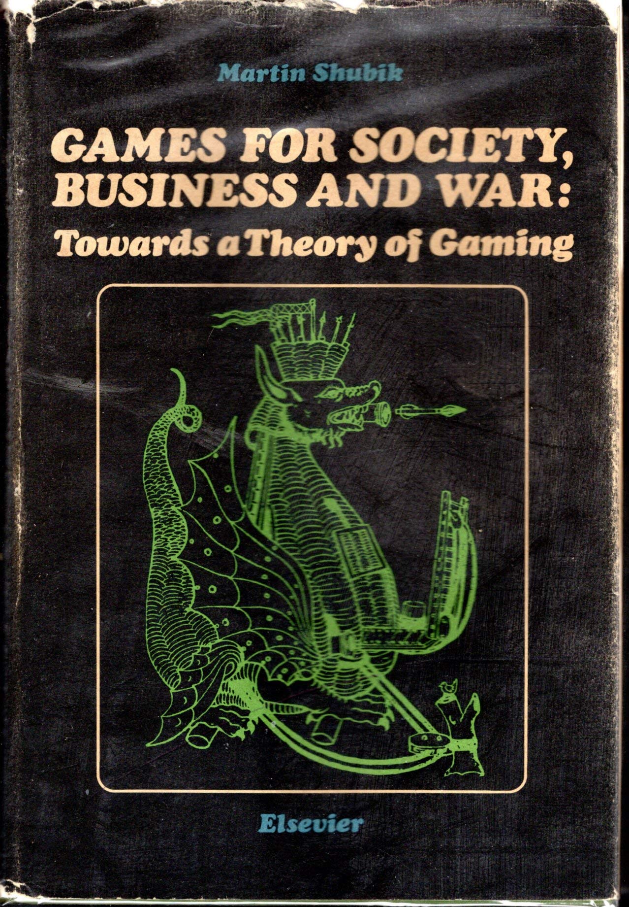 Games for Society, Business and War: Towards a Theory of Gaming Business, Finance & Career