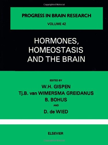 Hormones, Homeostasis and the Brain: Conference Proceedings (Progress in Brain Research) Books